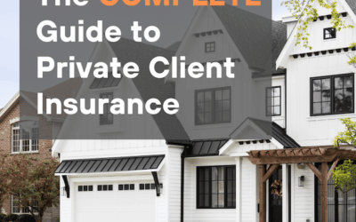 The COMPLETE Guide to Private Client Insurance