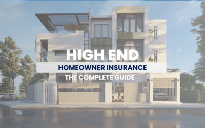 The COMPLETE Guide to High End Home Insurance