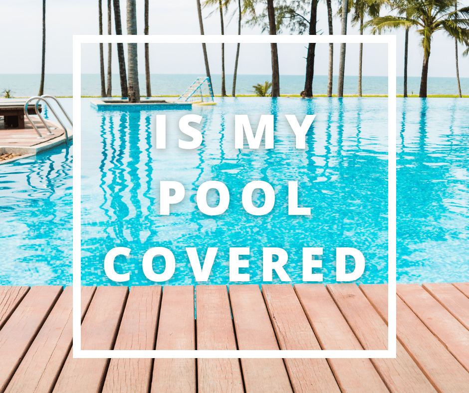 Is My Pool Covered Under Homeowners Insurance? Is my pool covered text overlay on a luxury backyard pool with palm trees and ocean in the background
