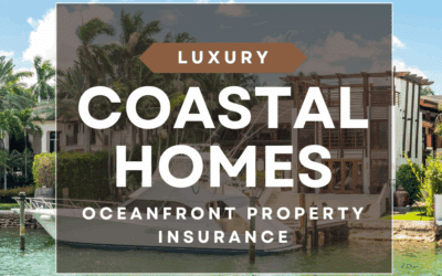 Oceanfront Property Insurance for Luxury Coastal Homes